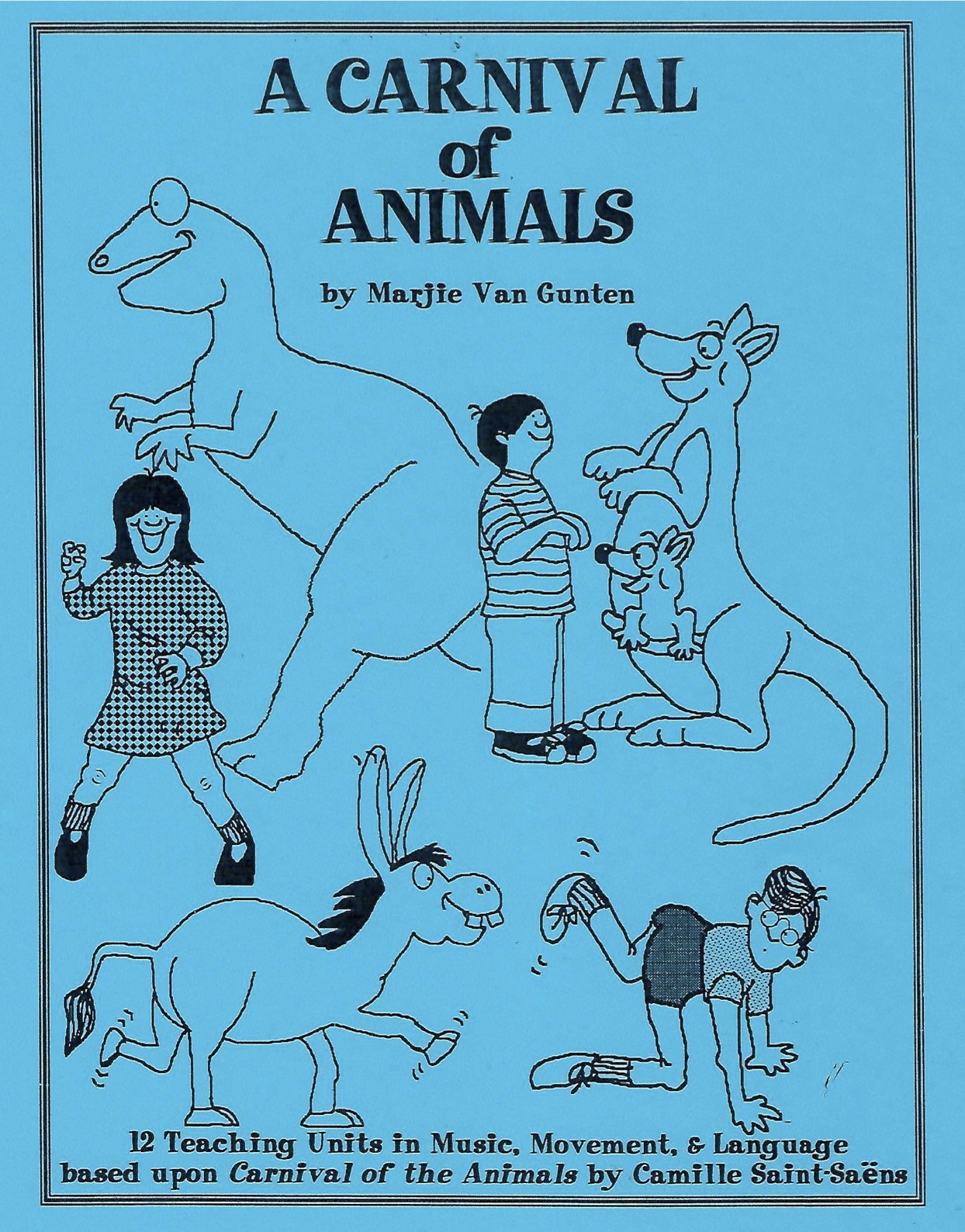 A Carnival of Animals <BR> Marjie Van Gunten