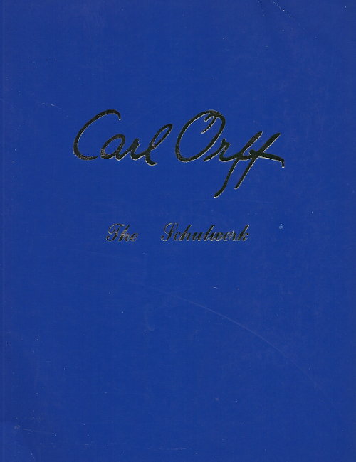 Documentation Vol. 3<br>The Schulwerk<br>Carl Orff