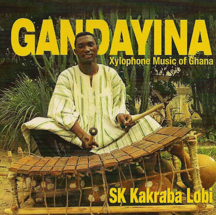 Gandayina: Xylophone Music of Ghana<br>SK Kakraba Lobi