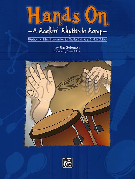 Hands On: A Rockin' Rhythmic Romp<br><font size=3><a href=http://www.madrobinmusic.com/shop/category.asp?catid=147>Jim Solomon</a></font>