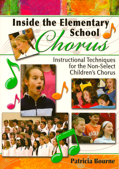 Inside the Elementary School Chorus<br>Patricia Bourne