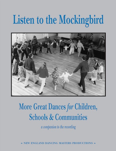 Listen to the Mockingbird<br><FONT SIZE=3><A href=http://www.madrobinmusic.com/shop/category.asp?catid=162>New England Dancing Masters</A></font>