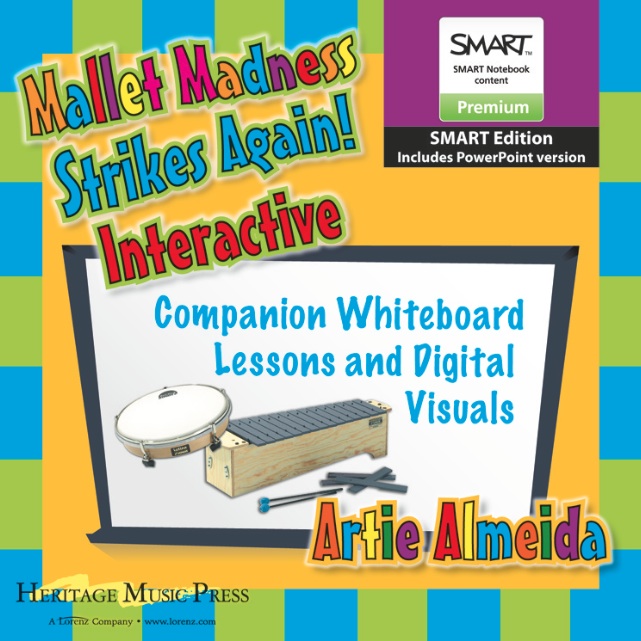 Mallet Madness Strikes Again! Interactive - SMART Edition with PowerPoint<br>Artie Almeida