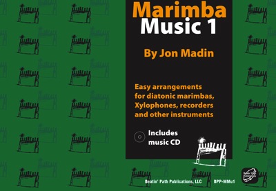 Marimba Music 1<BR><font size=3><A href=http://www.madrobinmusic.com/shop/category.asp?catid=128>Jon Madin</A></font>