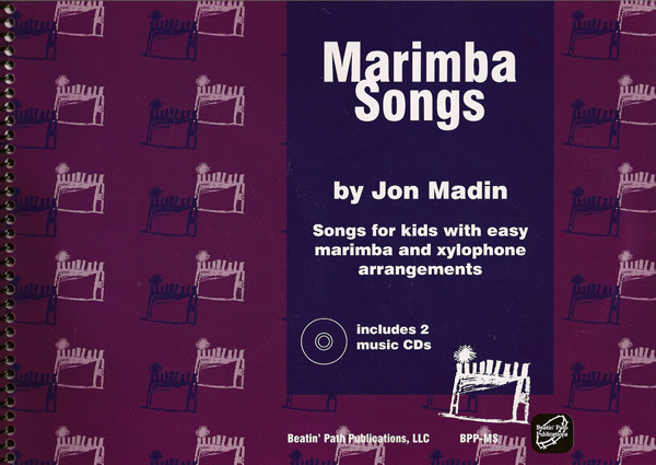 Marimba Songs<br><font size=3><A href=http://www.madrobinmusic.com/shop/category.asp?catid=128>Jon Madin</A></font>