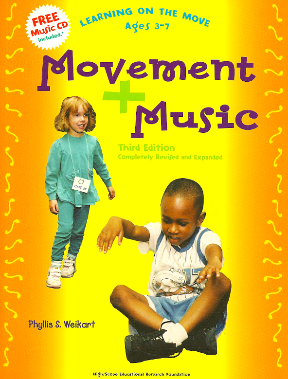 Movement + Music<br>Phyllis S. Weikart