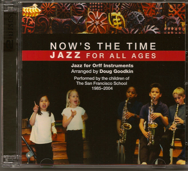 Now's the Time double-CD<BR> <FONT SIZE=3><A href=http://www.madrobinmusic.com/shop/category.asp?catid=112>Doug Goodkin</A></font>