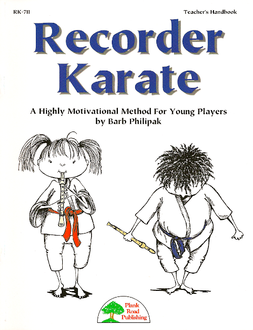Recorder Karate <br> Teacher's Handbook and CD<br>Barb Philipak