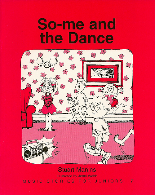 So-me Series Book  7<br>So-me and the Dance<br>Stuart Manins