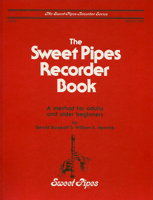 The Sweet Pipes Recorder Book<br>Alto, Book One
