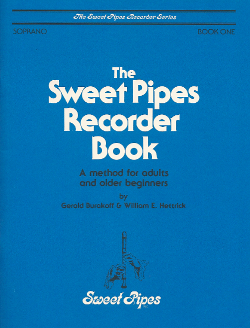 The Sweet Pipes Recorder Book<br>Soprano, Book One