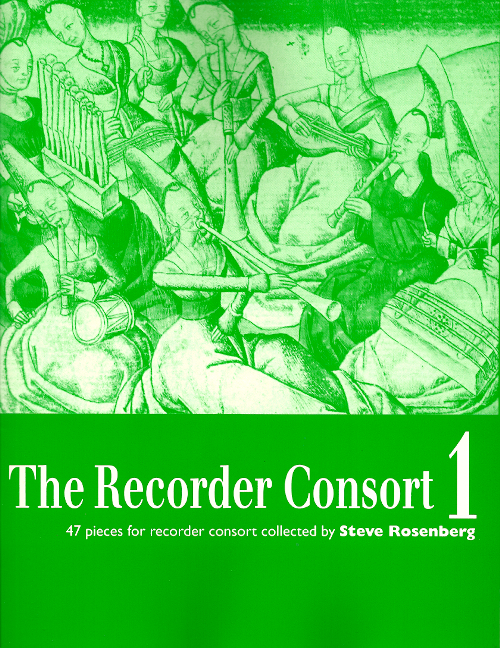 The Recorder Consort 1<br>Collected by <font size=3><a href=http://www.madrobinmusic.com/shop/category.asp?catid=204>Steve Rosenberg</a></font>