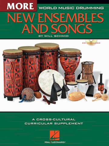 World Music Drumming: More New Ensembles and Songs<br>Will Schmid