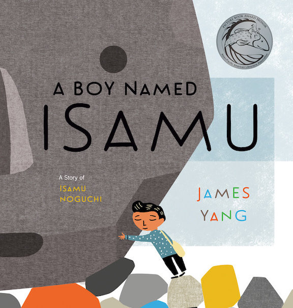 A Boy Named Isamu:  A Story of Isamu Noguchi<br>James Yang