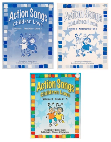Action Songs Children Love Bundle<br>Compiled by Denise Gagn