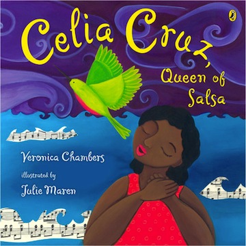Celia Cruz, Queen of Salsa<br>Veronica Chambers