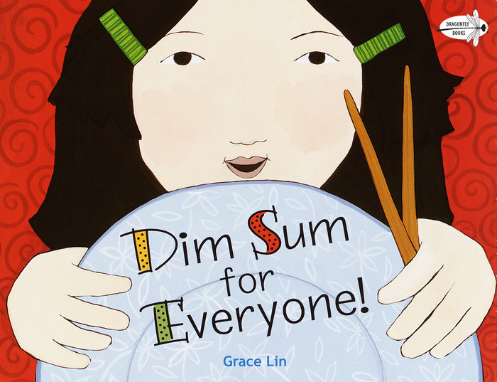 Dim Sum for Everyone!<br>Grace Lin