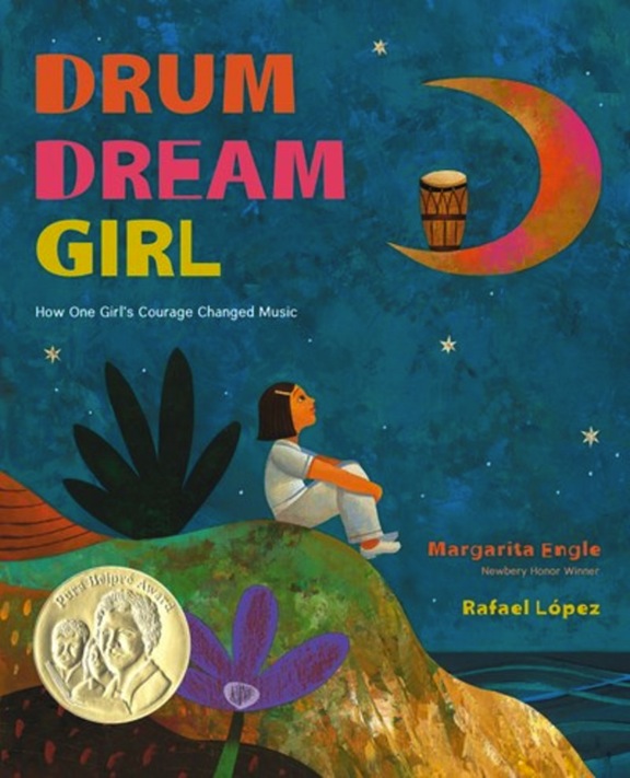 <!-- 1 -->Drum Dream Girl:  How One Girl's Courage Changed Music<br>Margarita Engle