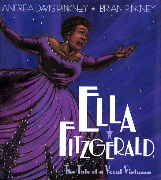 Ella Fitzgerald: the Tale of a Vocal Virtuosa<br>Andrea Davis Pinkney