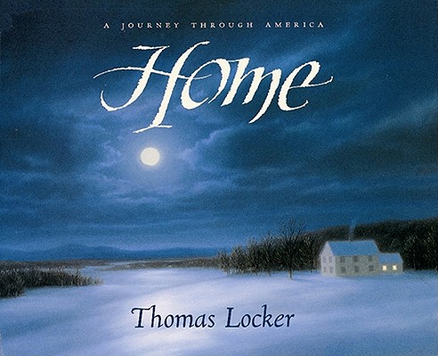 Home: a Journey Through America<br>Thomas Locker