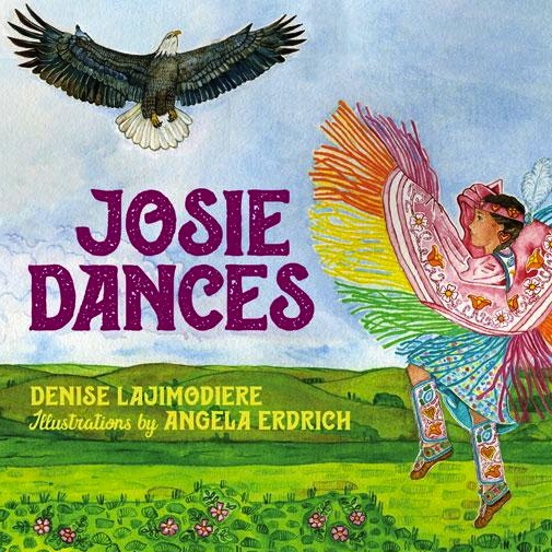 Josie Dances<br>Denise Lajimodiere