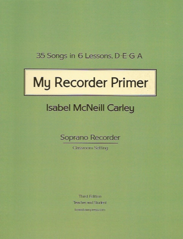 My Recorder Primer<br>Isabel McNeill Carley