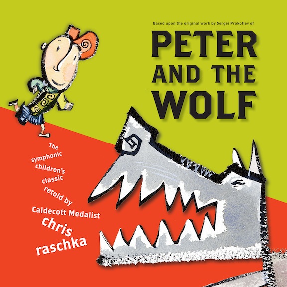 Peter and the Wolf<br>Retold by Chris Raschka