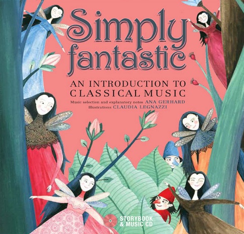 Simply Fantastic:  An Introduction to Classical Music