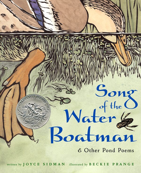 Song of the Water Boatman and Other Pond Poems<br>Joyce Sidman