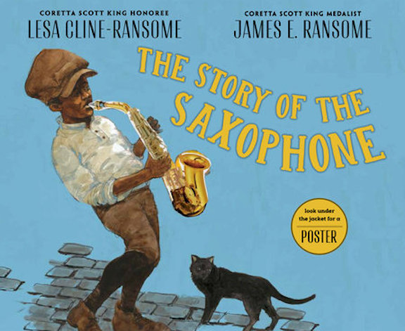   <!-- 1 -->The Story of the Saxophone<br>Lesa Cline-Ransome