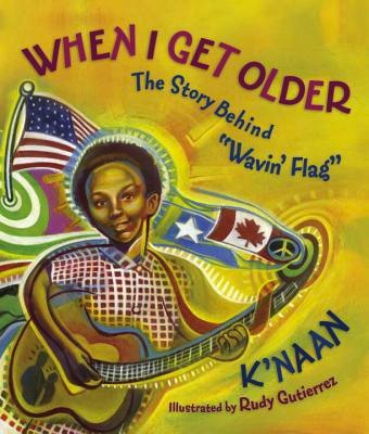 When I Get Older: The Story Behind 'Wavin' Flag'<br>K'NAAN