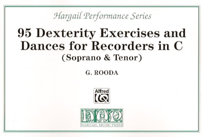 95 Dexterity Exercises and Dances for Recorders in C (Soprano and Tenor)<br>G. Rooda