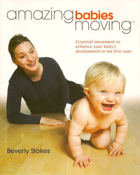 Amazing Babies Moving<br>Beverly Stokes