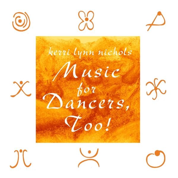 Music for Dancers<!-- 2 -->, Too! <BR> <font size=3><A href=http://www.madrobinmusic.com/shop/category.asp?catid=114>Kerri Lynn Nichols</A></font>