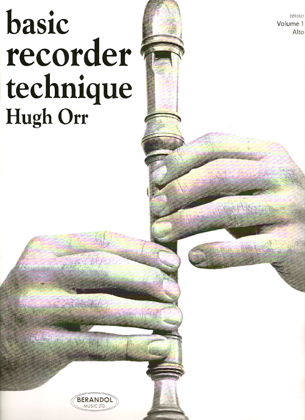 Basic Recorder Technique<br>Alto, Volume 1<br>Hugh Orr