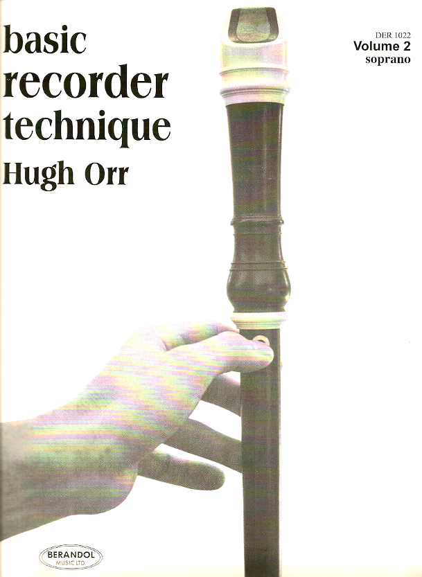 Basic Recorder Technique<br>Soprano, Volume 2<br>Hugh Orr