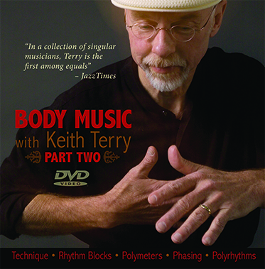 Body Music with Keith Terry <br>Part Two