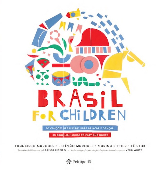 Brasil for Children<br>Francisco Marques, Est�v�o Marques, Marina Pittier, F� Stok