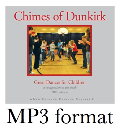Chimes of Dunkirk MP3 Files<br><FONT SIZE=3><A href=http://www.madrobinmusic.com/shop/category.asp?catid=162>New England Dancing Masters</A></font>