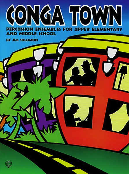 Conga Town<br><font size=3><a href=http://www.madrobinmusic.com/shop/category.asp?catid=147>Jim Solomon</a></font>