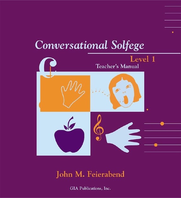 Conversational Solfege, Level 1 - Teacher's Manual<br>John Feierabend