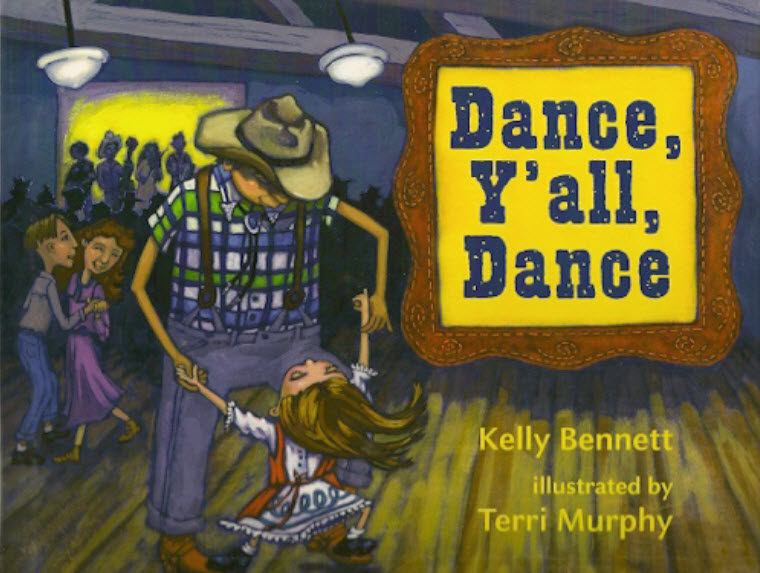 Dance, Y'all, Dance<br>Kelly Bennett