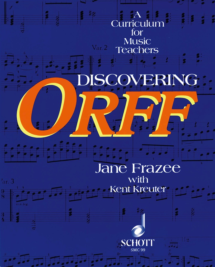 Discovering Orff<br>Jane Frazee with Kent Kreuter