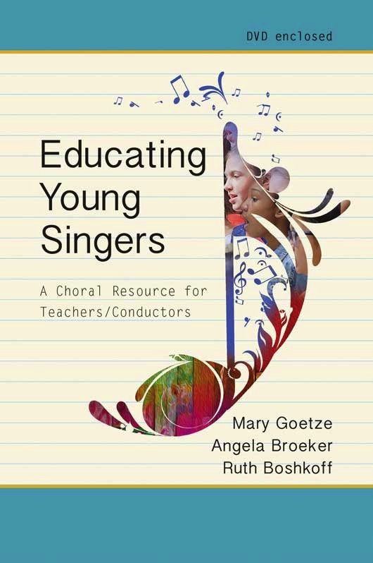 Educating Young Singers, a Choral Resource for Teacher-Conductors