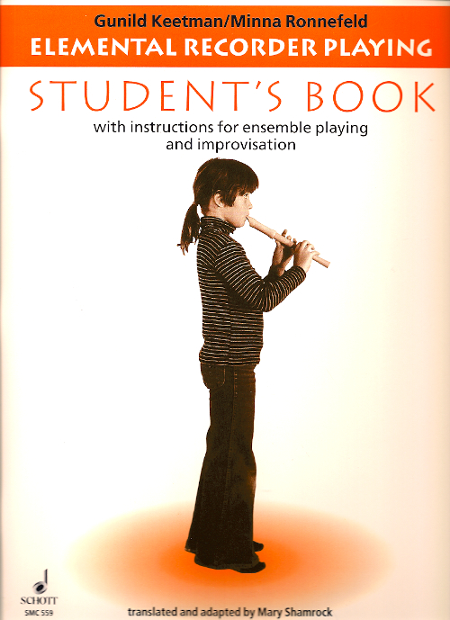 Elemental Recorder Playing<br>Student's Book<br>Gunild Keetman and Minna Ronnefeld