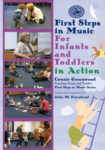 First Steps in Music for Infants and Toddlers: In Action<br>Connie Greenwood