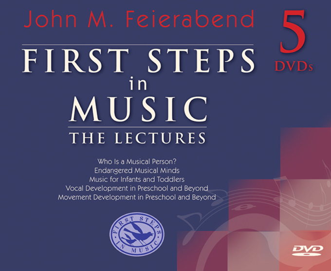 First Steps in Music: the Lectures <BR> John Feierabend