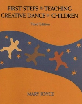 First Steps in Teaching Creative Dance to Children (used copy)<br>Mary Joyce