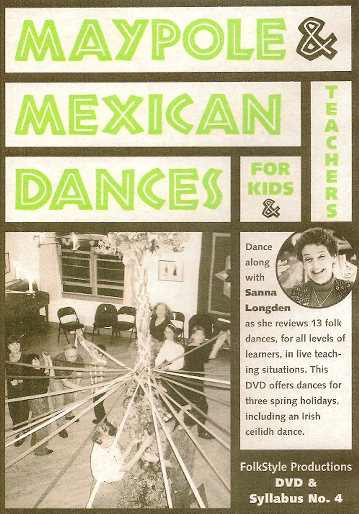 Maypole and Mexican Dances for Kids and Teachers<br>Sanna Longden