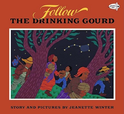 Follow the Drinking Gourd<br>Story and Pictures by Jeanette Winter